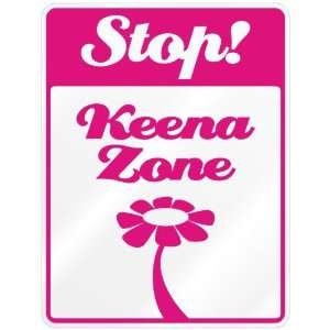  New  Stop  Keena Zone  Parking Sign Name