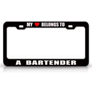MY HEART BELONGS TO A BARTENDER Occupation Metal Auto License Plate 