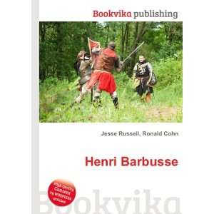 Henri Barbusse: Ronald Cohn Jesse Russell:  Books