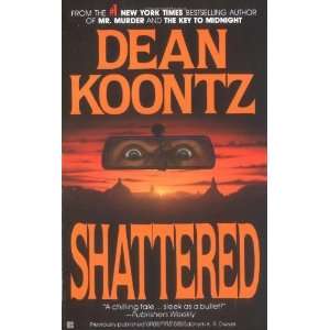  Shattered [Mass Market Paperback] Dean Koontz Books