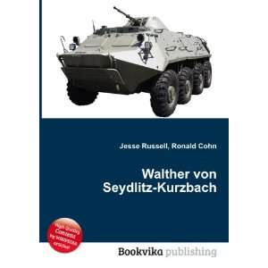    Walther von Seydlitz Kurzbach Ronald Cohn Jesse Russell Books