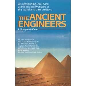   The Ancient Engineers [Paperback] L. Sprague De Camp Books