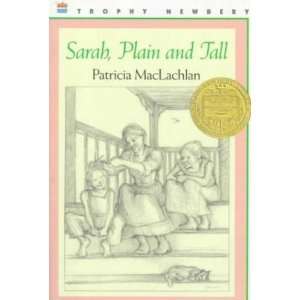  Sarah Plain and Tall (9780064402057) Patricia MacLachlan Books