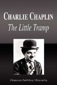 Charlie Chaplin   The Little Tramp (Biography) NEW 9781599861722 