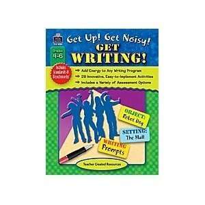   Teacher Created Resources Get Up Get Noisy Get Writing: Toys & Games