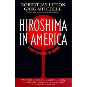  Hiroshima in America [Paperback]: Robert J. Lifton: Books