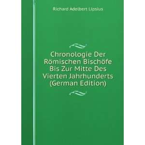   Vierten Jahrhunderts (German Edition) Richard Adelbert Lipsius Books