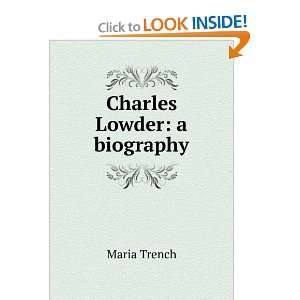  Charles Lowder a biography Maria Trench Books