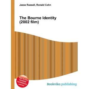  The Bourne Identity (2002 film): Ronald Cohn Jesse Russell 