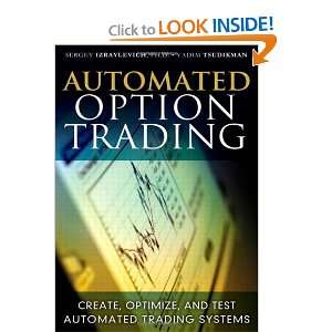  Option Trading Create, Optimize, and Test Automated Trading Systems 