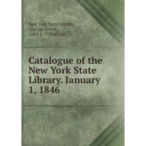   Tillinghast, John L, Wood, George New York State Library 