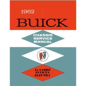  : 1962 BUICK ELECTRA INVICTA LESABRE Service Shop Manual: Automotive