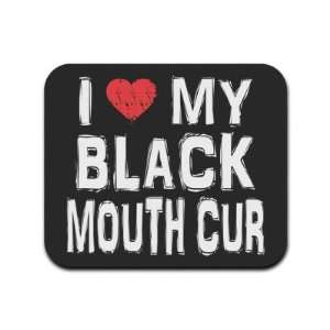  I Love My Black Mouth Cur Mousepad Mouse Pad: Computers 