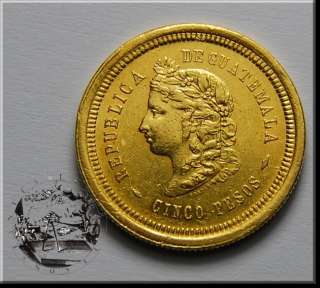 Guatemala 5 Pesos 1877 Gold LAR#006  