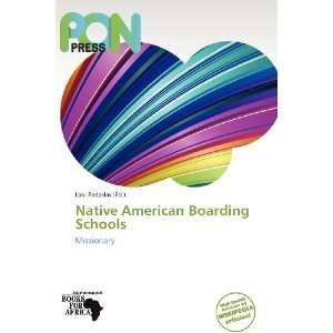  Native American Boarding Schools (9786138547754) Loki 