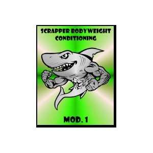  SCRAPPER Bodyweight Conditioning Mod. 1