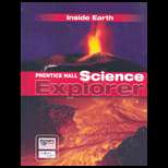 Science Explorer  Inside Earth 05 Edition, Michael J. Padilla 