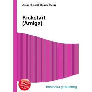  Kickstart (Amiga) Ronald Cohn Jesse Russell Books
