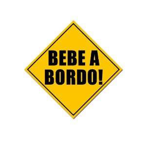  5 Bebe A Bordo (Spanish) Safety Sticker: Everything Else
