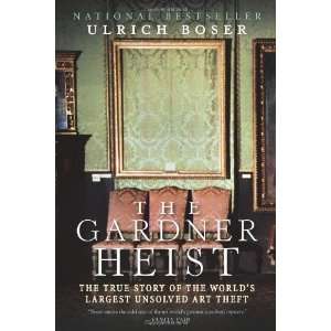   Worlds Largest Unsolved Art Theft [Paperback]: Ulrich Boser: Books