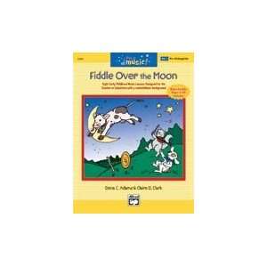    Fiddle Over the Moon (Pre K)   Book and CD