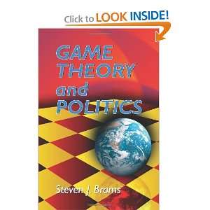    Game Theory and Politics [Paperback]: Steven J. Brams: Books