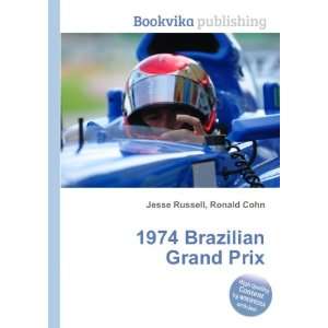  1974 Brazilian Grand Prix Ronald Cohn Jesse Russell 