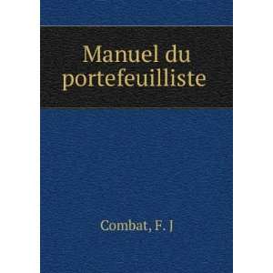  Manuel du portefeuilliste F. J Combat Books