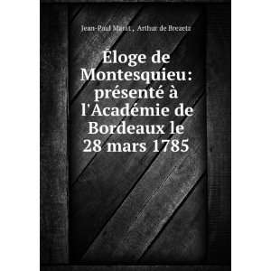   de Bordeaux le 28 mars 1785 Arthur de Brezetz Jean Paul Marat  Books