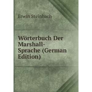  rterbuch Der Marshall Sprache (German Edition): Erwin Steinbach: Books