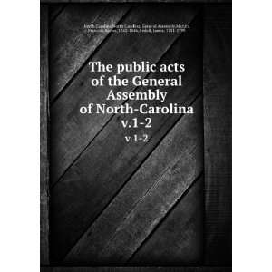 of North Carolina. v.1 2: North Carolina. General Assembly,Martin 