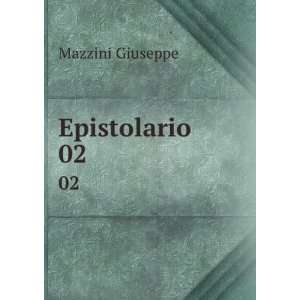  Epistolario. 02 Mazzini Giuseppe Books