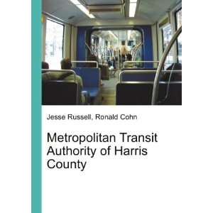  Metropolitan Transit Authority of Harris County Ronald 