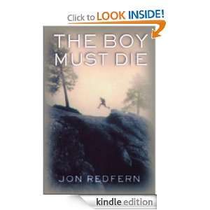 The Boy Must Die Jon Redfern  Kindle Store