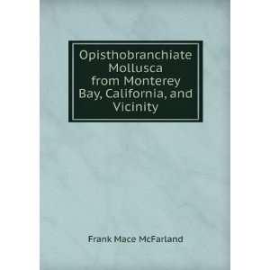   Monterey Bay, California, and Vicinity Frank Mace McFarland Books