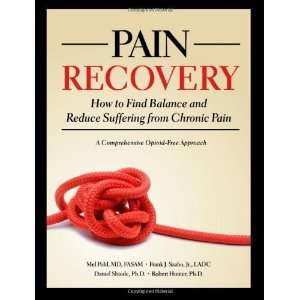   and Reduce Suffering from Chronic Pain [Paperback]: Mel Pohl: Books