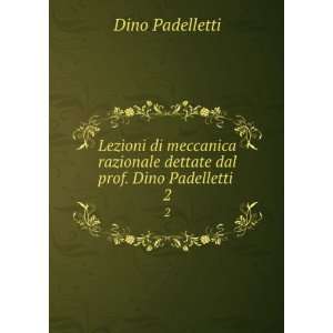   dettate dal prof. Dino Padelletti . 2: Dino Padelletti: Books