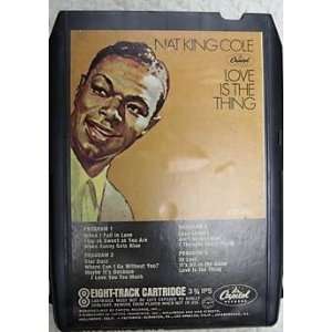  Nat King Cole, Love Is A Thing 8 Track Audio Cassette 