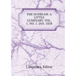   LITTLE LUMINARY. VOL. 1. NO. 1. JAN. 1858: Editor J.Menzies: Books