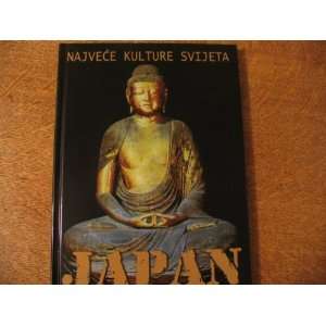 Najvece Kulture Svijeta JAPAN Brigitte Bizalion 9789532400069 