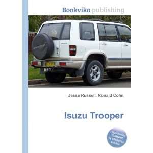  Isuzu Trooper: Ronald Cohn Jesse Russell: Books