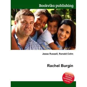  Rachel Burgin: Ronald Cohn Jesse Russell: Books