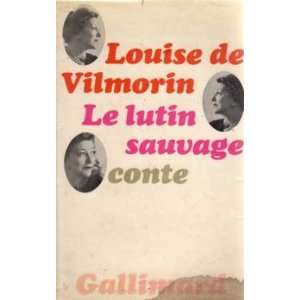 Le lutin sauvage (conte) De Vilmorin Louise Books