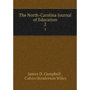  The North Carolina Journal of Education. 2: Calvin 