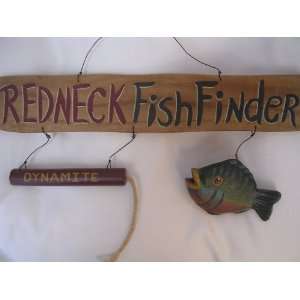  Fishing Wooden Sign ; Redneck Fish Finder 