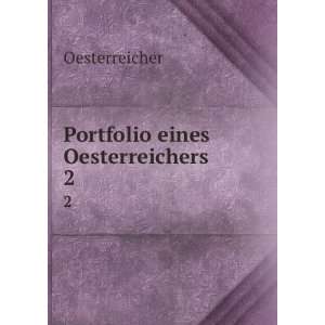  Portfolio eines Oesterreichers. 2: Oesterreicher: Books