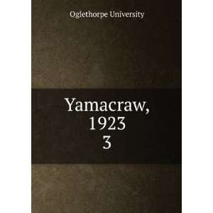  Yamacraw, 1923. 3: Oglethorpe University: Books