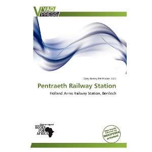   Pentraeth Railway Station (9786138612551) Ozzy Ronny Parthalan Books