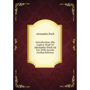   Paoli Ad Uso Delle Scuole (Italian Edition): Alessandro Paoli: Books