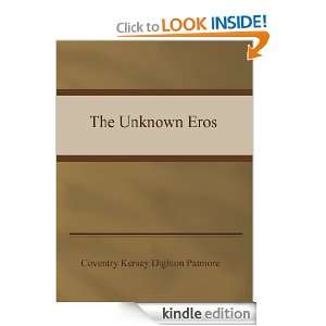 The Unknown Eros: Coventry Patmore:  Kindle Store